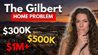 Why You Can't Find the Right Home in Gilbert, Arizona