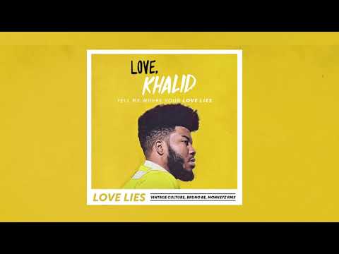 Khalid - Love Lies (Vintage Culture, Bruno Be, Monkeyz RMX)