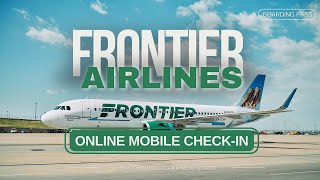 How to Do Online Mobile Check-in for Frontier Airlines | Easy Step-by-Step Guide | Frontier Airlines