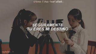 LOONA // Chuu - Heart Attack ; [Traducida al Español]