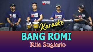 Download lagu BANG ROMI - RITA SUGIARTO - KARAOKE NO VOKAL mp3 Download lagu BANG ROMI - RITA SUGIARTO - KARAOKE NO VOKAL mp3