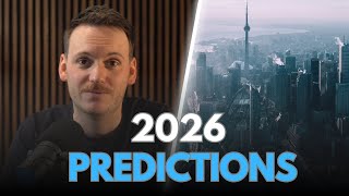 2026 Toronto Real Estate Predictions