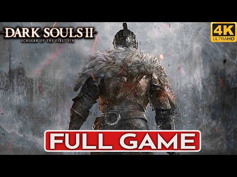 DARK SOULS 2 REMASTERED Gameplay Walkthrough FULL GAME [4K 60FPS PC] - No Commentary