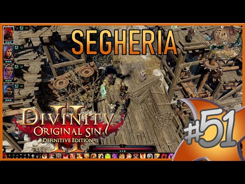 La Segheria e Sadha part2 - | Divinity: Original Sin 2 Gameplay Difficile | Ep.51