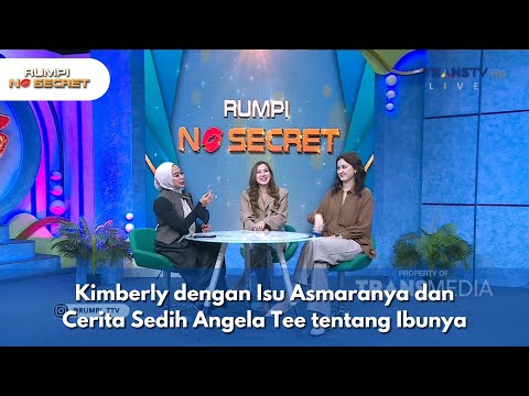 [FULL] Kimberly dengan Isu Asmaranya dan Cerita Sedih Angela Tee tentang Ibunya - RUMPI (19/12/25)