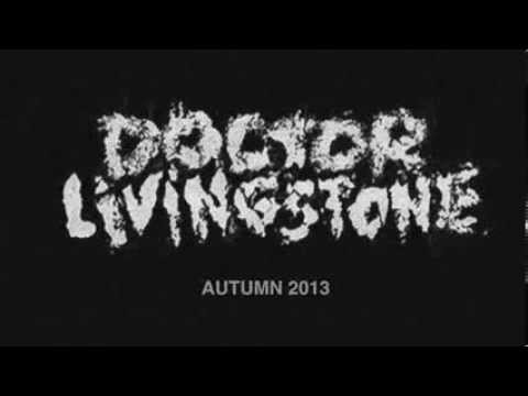 Doctor Livingstone - Contemptus Saeculi (teaser)