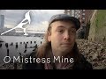 O Mistress Mine | Fortnightly Folk