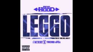 Ace Hood - Leggo (Slowed & Chopped)
