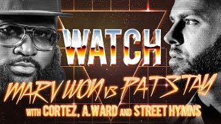 WATCH: MARV WON vs PAT STAY with CORTEZ, A. WARD and STREET HYMNS