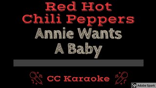 Red Hot Chili Peppers   Annie Wants a Baby CC Karaoke Instrumental Lyrics