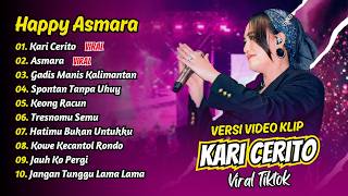 Download lagu Happy Asmara - KARI CERITO - ASMORO - GADIS MANIS KALIMANTAN || FULL ALBUM DANGDUT KOPLO mp3 Download lagu Happy Asmara - KARI CERITO - ASMORO - GADIS MANIS KALIMANTAN || FULL ALBUM DANGDUT KOPLO mp3