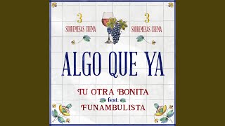 Algo que ya (feat. Funambulista)