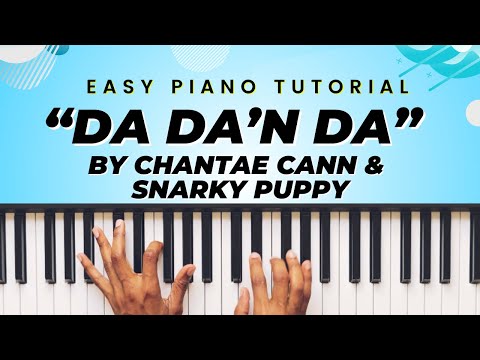 ✨Snarky Puppy and Chantae Cann✨EASY 🎹Tutorial | Da Da’n Da” |