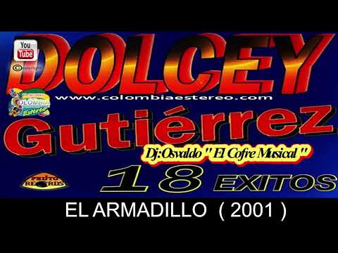 EL ARMADILLO - DOLCEY GUTIERREZ 2001 ALBUM 18 EXITOS DOLCEY