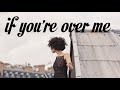If you're over me - Years and Years (Lyrics)