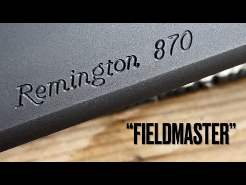 NEW Remington 870 ‘FIELDMASTER’