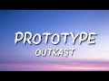 Outkast - Prototype