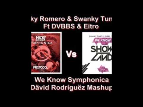 Nicky Romero & Swanky Tunes Ft Eitro & DVBBS We Know Symphonica Dävid Rodriguëz Mashup)
