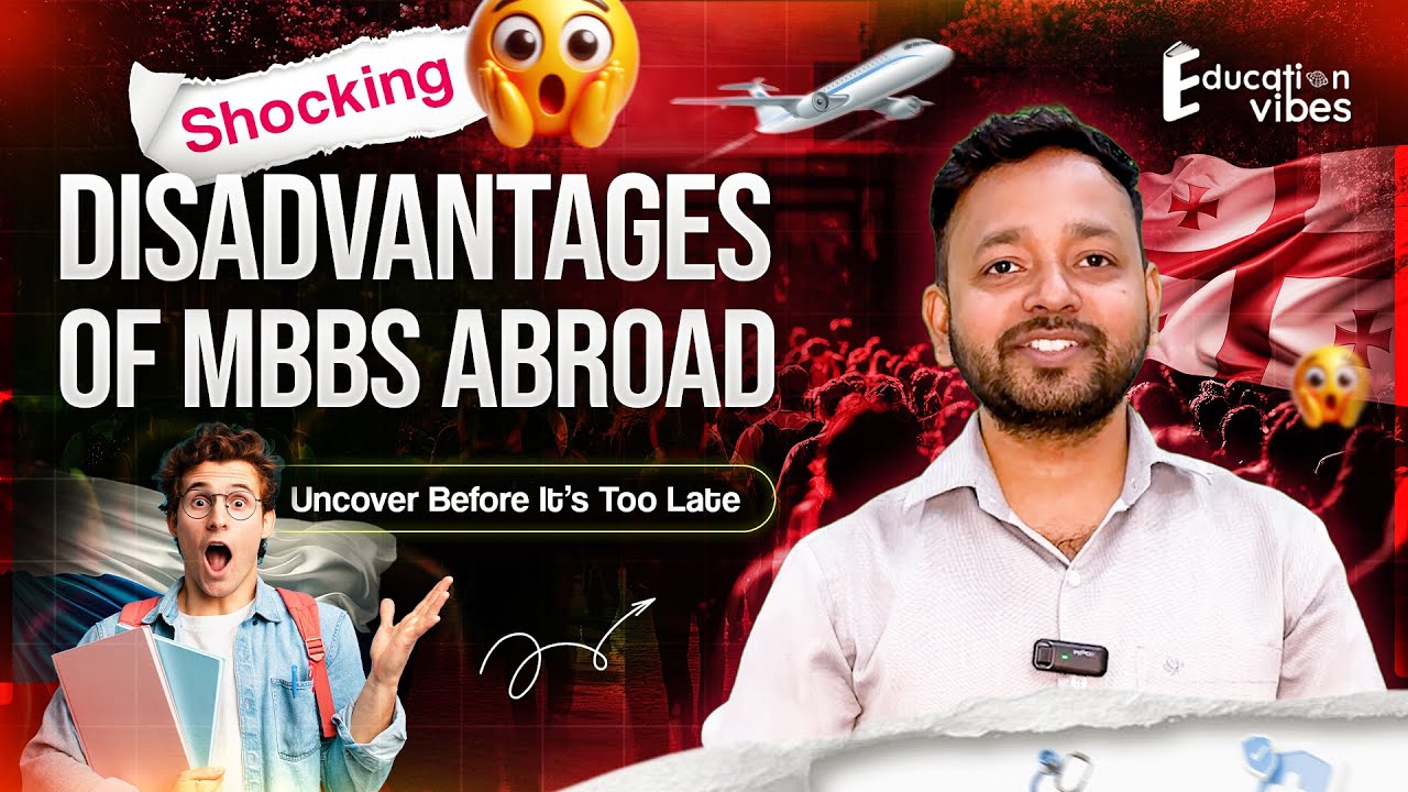 MBBS Abroad: Shocking Disadvantages You Must Know Before It's Too Late!