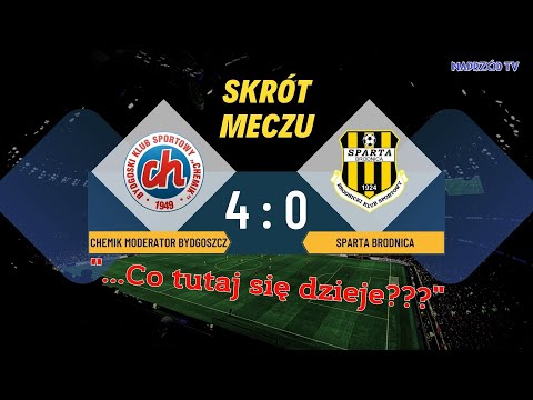 IV LIGA: CHEMIK MODERATOR BYDGOSZCZ - BKS SPARTA BRODNICA 4:0 (2:0) [KOMENTARZ] Piłka nożna | Skrót