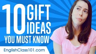 Learn the Top 10 Gift Ideas You Must Know in English