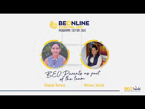PARENTS PART OF THE TEAM I Yolanda Herrera y Melvina Touche I BEOnline Intl Summit Programme Edition