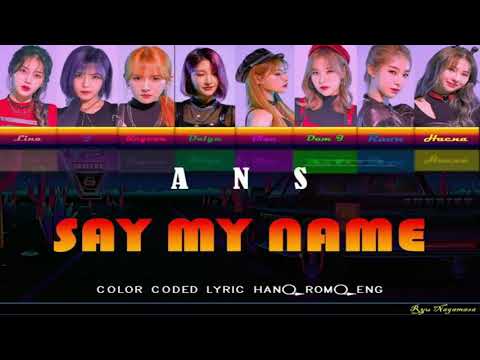 ANS - Say My Name [Color Coded Lyric HAN|ROM|ENG]