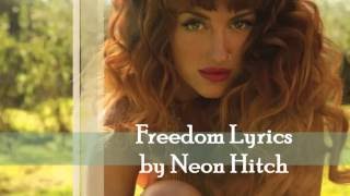 Freedom Lyrics- Neon Hitch