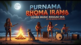 Download lagu PURNAMA - RHOMA IRAMA [ COVER REGGAE SKA ] BY MR BODOR  mp3