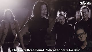 Download lagu The Corrs (feat. Bono) - When the Stars Go Blue mp3 Download lagu The Corrs (feat. Bono) - When the Stars Go Blue mp3