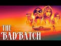 The Bad Batch 2016 Movie Suki Waterhouse Jason Momoa Keanu Reeves Review Information