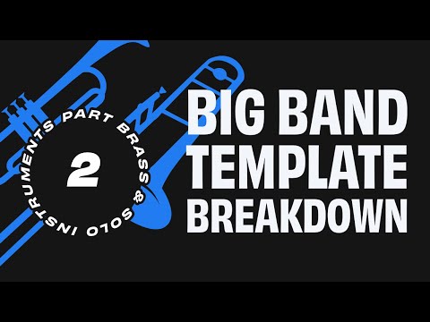 Big Band Sample Libraries & Template Breakdown // Part 2 - Brass & Solo Instruments