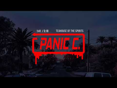 The Panic Channel - Teahouse Of The Spirits