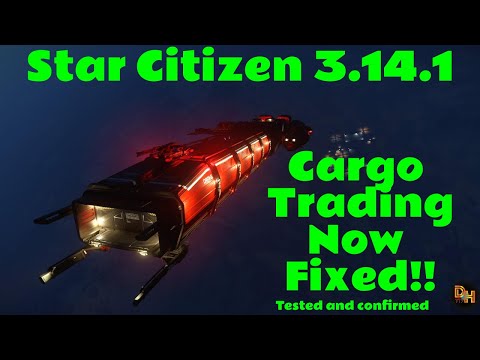 Star Citizen 3 14 1 Cargo Trading Fixed!!!