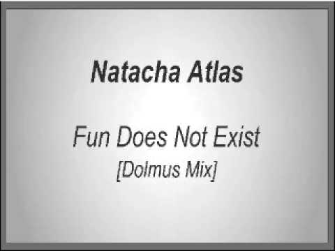 Natacha Atlas - Fun Does not exist [Dolmus mix]