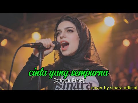 Cinta yang sempurna -kangen band(cover by sinara)