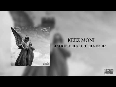 Keez Moni - Could It Be U (Prod. By Retro Izzy) (Official Audio)