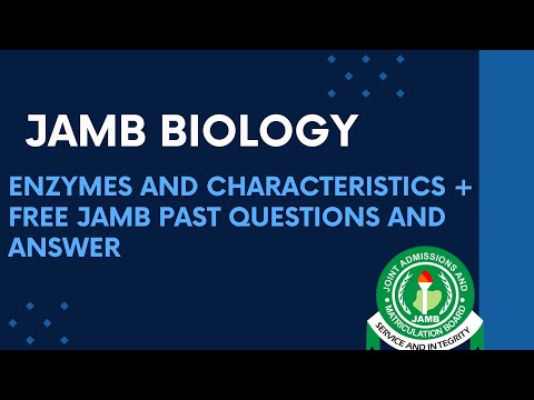JAMB Biology 2025 EP 65 - Enzymes and Their Characteristics + Free Biology JAMB Past Questions