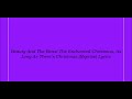 Beauty And The Beast The Enchanted Christmas As Long As There S Christmas Reprise Lyrics