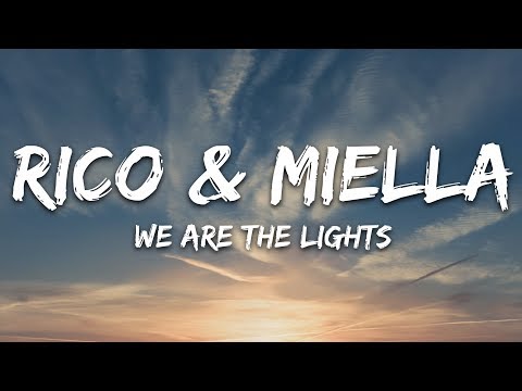 Rico & Miella - We Are The Lights (Lyrics)