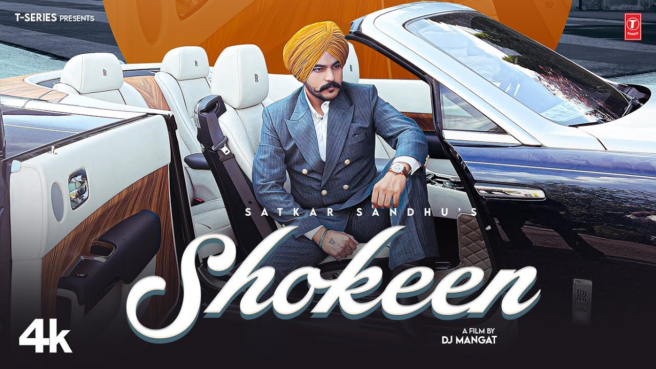 Shokeen Lyrics | Satkar Sandhu