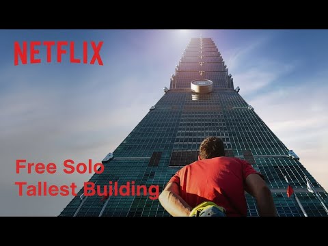 Inside Alex Honnold’s Free Solo Climbs | Skyscraper-Level Risk |  Netflix
