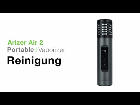 Arizer Air 2 Vaporizer Verdampfer Reinigung - TVape
