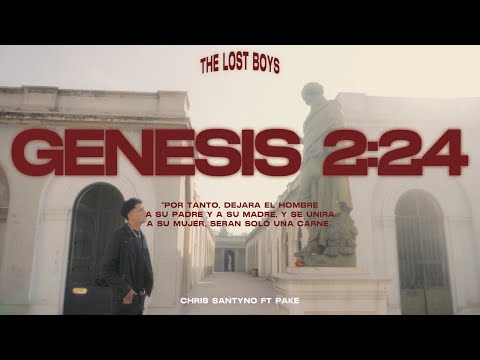 GÉNESIS 2:24 - CHRIS SANTYNO, PAKE