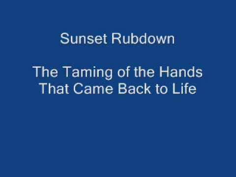 Sunset Rubdown - The Taming of the Hands That Came Back to Life.
