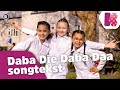 Daba Die Daba Daa (songtekst) - Kinderen voor Kinderen