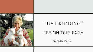Just Kidding - Life on our Farm by Sally Carter