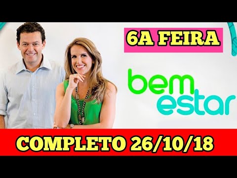 BEM ESTAR (COMPLETO) - 26/10/18