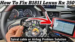 How To Fix B1811 Airbag problem || Lexus Rx 350 check sprial cable or Airbag problem ?