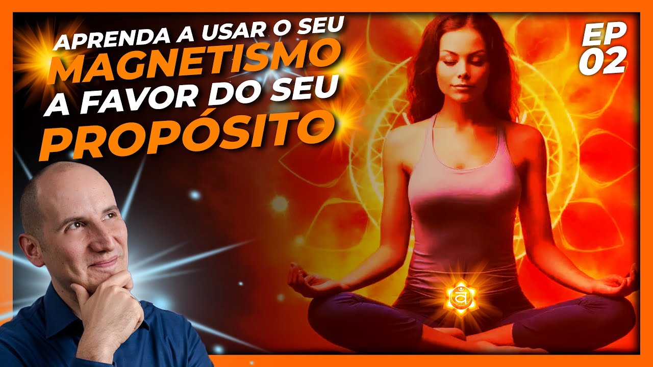 Segundo Chakra -  Explicando O Potencial Magnético do Chakra Explênico